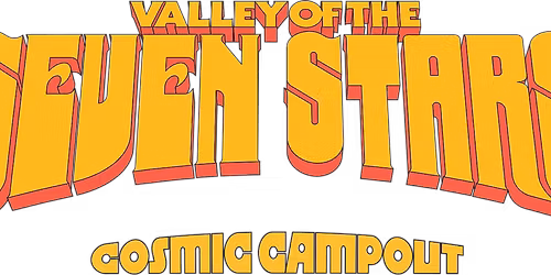 2026 Valley of the Seven Stars: Cosmic Campout - Saturday at Valley of the Seven Stars