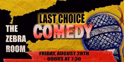 Last Choice Comedy