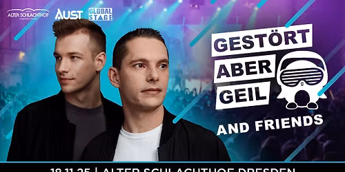 Gest\u00f6rt aber GeiL & Friends\u2022 18.11.2025 \u2022 Dresden
