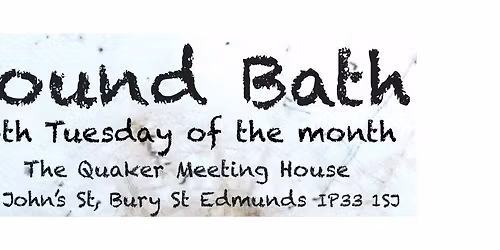 Sound Bath - Relax, Refresh, Restore