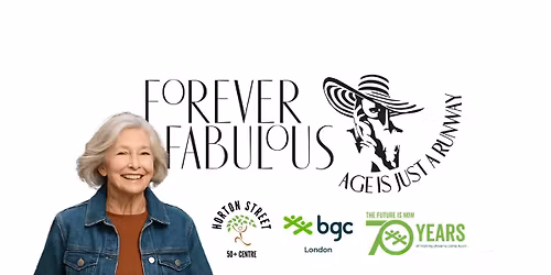 Forever Fabulous - Age is Just a Runway (Fundraising Fashion Show for HS 50+ Centre)