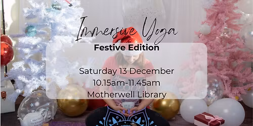 Immersive Yoga - Festive Edition