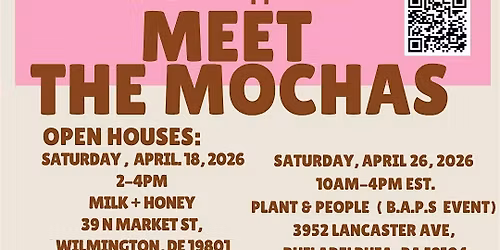 MEET THE MOCHAS OPEN HOUSE @ B.A.P.S.