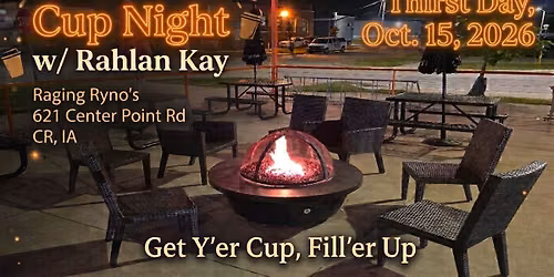 Cup Night w\/Rahlan Kay