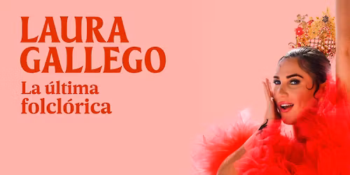 LAURA GALLEGO - LA ÚLTIMA FOLCLÓRICA - HUELVA