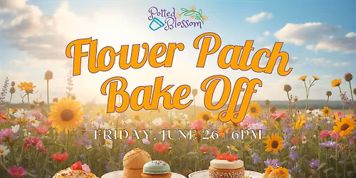 Flower Patch Bake Off