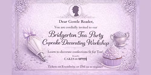 Bridgerton Tea Party Cupcake Decorating Workshop