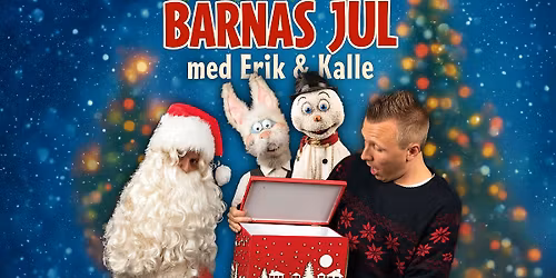 Barnas jul med Erik & Kalle \/\/ Notodden Teater