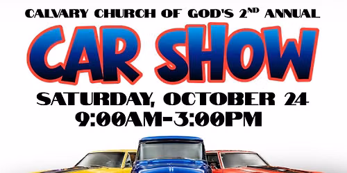 Calvary Church of God\u2019s 2nd Annual Car Show