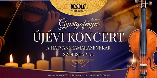 Gyertyaf\u00e9nyes \u00daj\u00e9vi Koncert a Hatvani Kamarazenekar Sz\u00f3list\u00e1ival