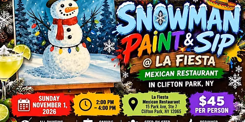 SNOWMAN PAINT & SIP @ LA FIESTA!