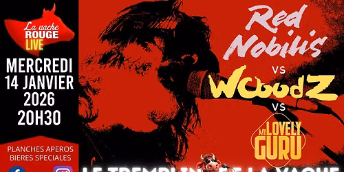 RED NOBILIS + WOOODZ + MY LOVELY GURU \/\/ LE TREMPLIN DE LA VACHE JAN 2026