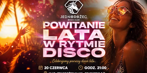 Powitanie Lata w Rymie Disco | Sobota 20.06 | Czackiego 3\/5 | Lista FB!!