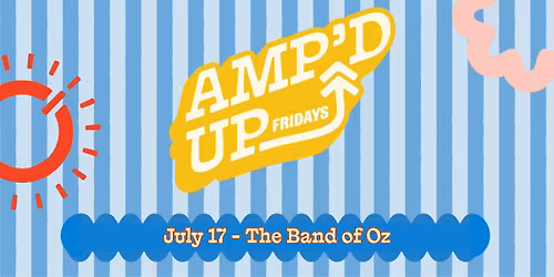 Amp'd Up Fridays - The Band of Oz