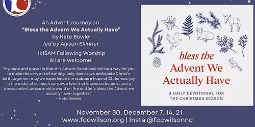 Advent Small Group: "Bless the Advent We Actually Have" led by Alysun Skinner