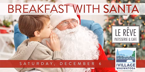 Breakfast with Santa and Le Reve