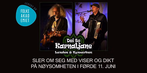 Dei To Karnaljane: Den Keltiske Sande