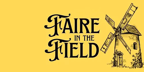 Faire in the Field