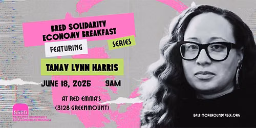 Solidarity Economy Breakfast: Featuring Tanay Lynn Harris
