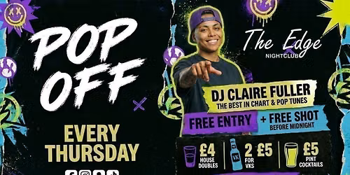 Pop Off Thursdays - Free Entry & Shot!