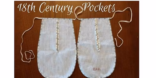 September Costumer's Meeting: 18th Century Pockets