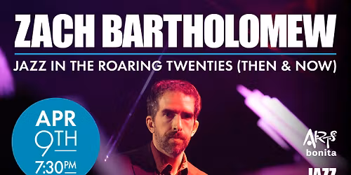 Zach Bartholomew: Jazz in the Roaring 20s (Then and Now)