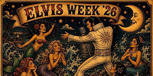 Elvis Week \u201826 @ Luna