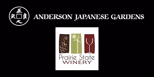 Anderson Japanese Gardens \/ Prairie State Winer