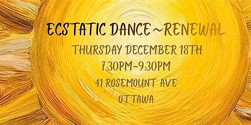 Ecstatic Dance~Renewal
