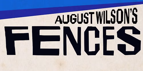 August Wilson's Fences