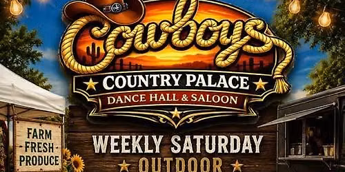 Weekly Saturday Outdoor Market At Cowboy's Country Palace