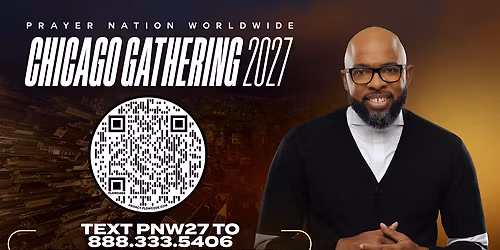 Prayer Nation Worldwide Chicago Gathering 2027