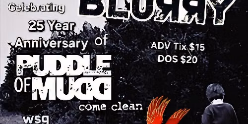 Blurry - Tribute to Puddle of Mudd Come Clean Anniversary