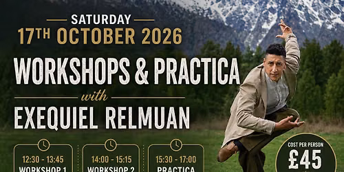 WORKSHOPS & PRACTICA WITH EXEQUIEL RELMUAN IN LEEDS