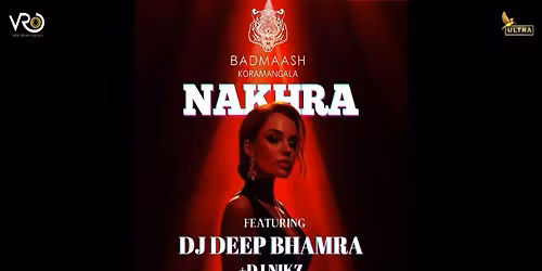 Friday Nakhra Night at Badmaash Koramangala