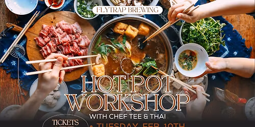 Hot Pot Workshop with Chef Tee & Thai
