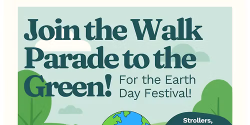 Walk Parade to the Green: Nathan Hale to Norwalk Earth Day Festival