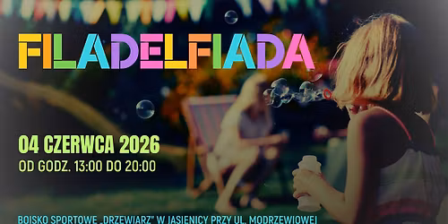 FILADELFIADA | Piknik zborowy