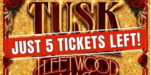 \ud83c\udfa9 TUSK-50 Years of Fleetwood Mac- THE GOV ADELAIDE 