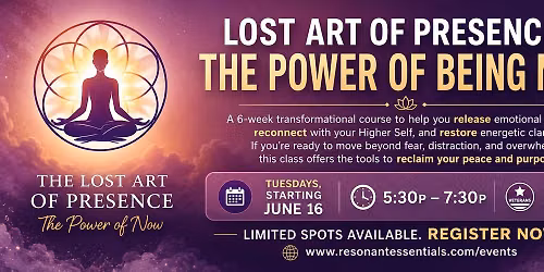 Lost Art of Presence: The Power of Being Now! -FOR VETERANS-