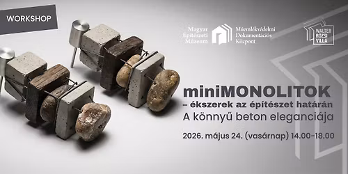 miniMONOLITOK \u2013 \u00e9kszerek az \u00e9p\u00edt\u00e9szet hat\u00e1r\u00e1n 