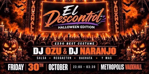 \ufeff\ud83c\udf83\ud83d\udd25 EL DESCONTROL \u2013 HALLOWEEN EDITION \ud83d\udd25\ud83c\udf83