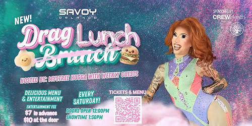 Drag Lunch at Savoy! Hosted by Mystree Hugga