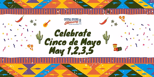 Celebrate Cinco de Mayo at Crystal Springs Hideaway