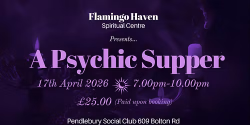 Flamingo Haven Presents: A Psychic Supper