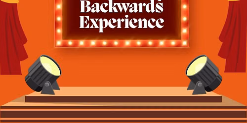 Flip the Script: A Broadway Backwards Experience