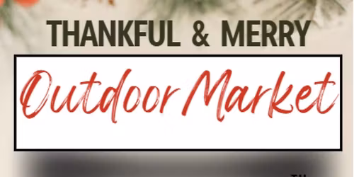 Thankful & Merry Outdoor Craft & Vendor Market