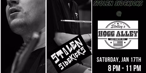 Stolen Sidekicks @ Stolley's Hogg Alley