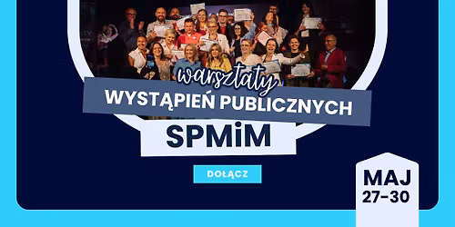 XVI WIOSENNE Otwarte Warsztaty Wyst\u0105pie\u0144 Publicznych