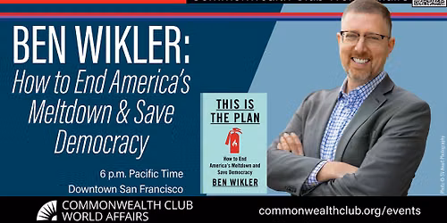 Ben Wikler: How to End America\u2019s Meltdown and Save Democracy